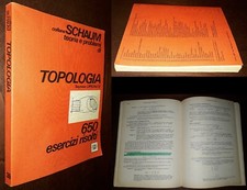 Topologia, 650 esercizi risolti, Lipschutz, Schaum, 1°Ed. Etas Libri 1979.
