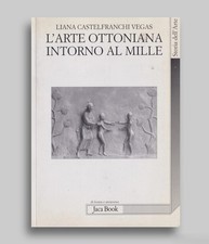 L'arte ottoniana intorno al Mille Libro Castelfranchi Vegas Jaca Book 2002