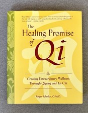 THE HEALING PROMISE OF QI