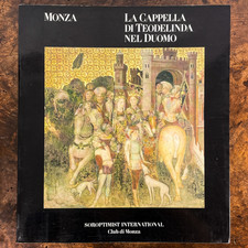 Monza La Cappella di Teodolinda nel Duomo – Soroptimist Int. Electa 1991 RARO