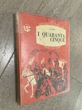 A.DUMAS I QUARANTACINQUE I