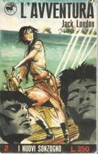 (Jack London) L'avventura 1966 Sonzogno i nuovi 2