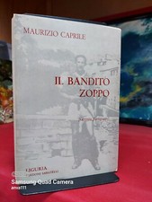 Maurizio Caprile - IL BANDITO ZOPPO ( racconto partigiano) - Ed. Sabatelli 1980