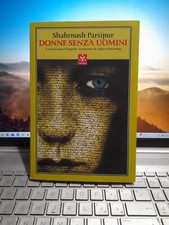 Donne Senza Uomini Shahrmush  Parsipur