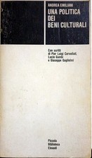 Libro Una politica dei beni culturali - Andrea Emiliani - Einaudi