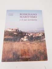 ROSIGNANO MARITTIMO E IL SUO