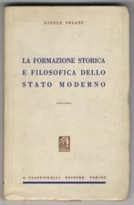 La formazione storica e filosofica dello stato moderno.