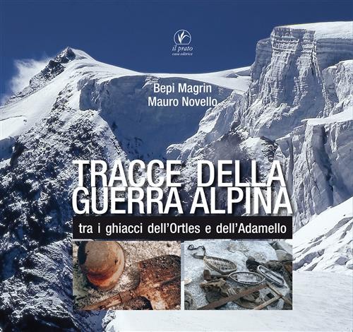 Tracce della guerra alpina tra - tracce,