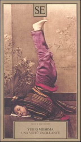 Mishima yukio una virtù - -,