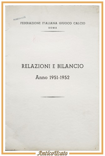 Relazioni bilancio anno - bilancio, 1951