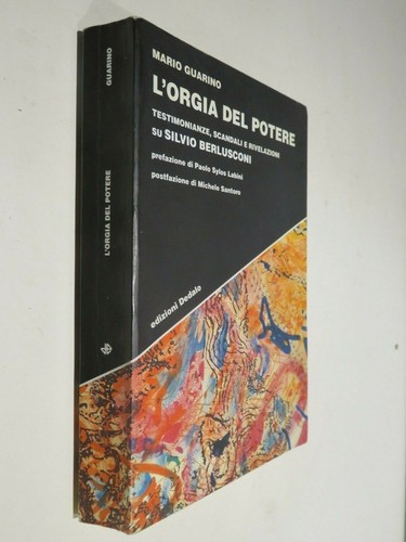 Orgia del potere silvio - l’orgia,