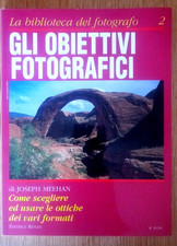 La Biblioteca del Fotografo n° 2 - Gli Obiettivi Fotografici - da EDICOLA