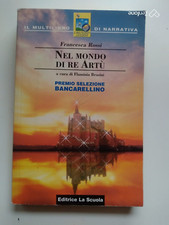 NEL MONDO DI RE ARTù LIBRO INTERATTIVO ROSSI