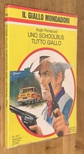 Uno schoolbus tutto giallo - Hugh Pentecost - Giallo Mondadori 1517 - blisterato