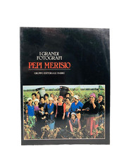I grandi fotografi Pepi Merisio Fabbri edizioni 1982 prima edizione