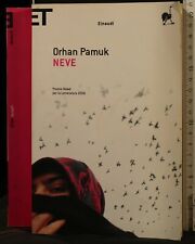 NEVE. ORHAN PAMUK. EINAUDI.