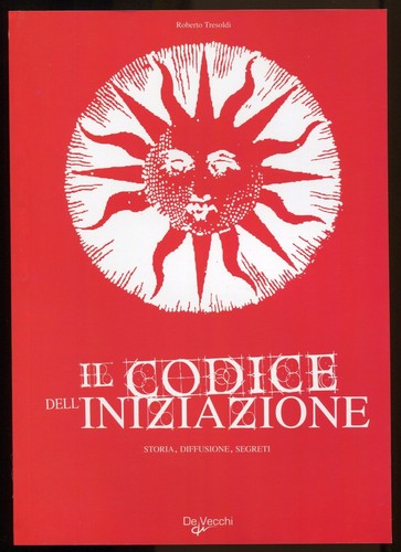 Codice dell iniziazione - dell'iniziazione,