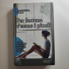 Per Fortuna C'Erano I Pinoli - Margherita De Bac - Newton Compton Editore
