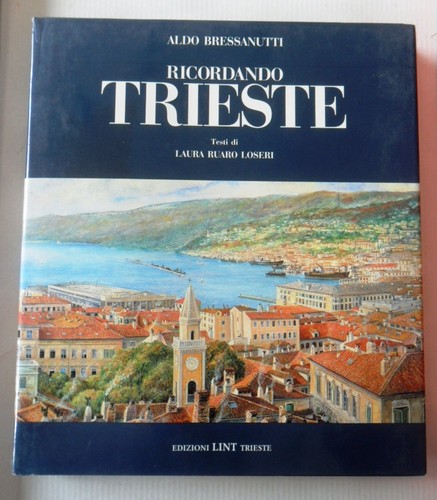 Ricordando trieste rilegato - ricordando,