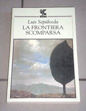 Luis Sepulveda  "LA FRONTIERA