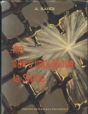 MA NON SI IMPRIGIONA LA STORIA