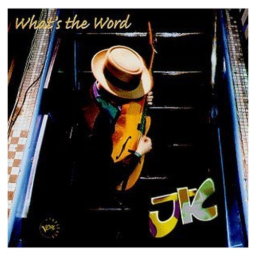 What the word - jk,