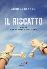Il riscatto. Fuori dal tunnel