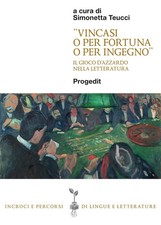 «Vincasi o per fortuna o per