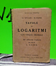 Tavole Di Logaritmi con cinque decimali Hoepli Muller E Rajina 1944 Matematica