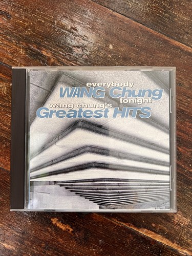 Wang chung everybody - chung,