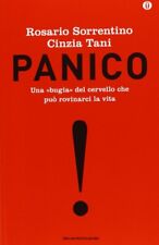 Panico. Una «bugia» Del Cervello Che Può Rovinarci La Vita - Cinzia Tani, Sorren