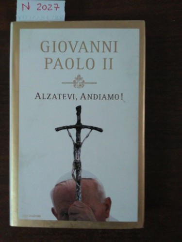 Alzatevi andiamo giovanni - andiamo,