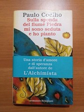 Paulo Coelho Sulla Sponda Del Fiume Piedra Mi Sono Seduta E Ho Pianto 1ª Ed.