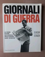 GIORNALI DI GUERRA, 1939-1949