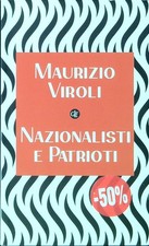 NAZIONALISTI E PATRIOTI VIROLI MAURIZIO EDITORI LATERZA 2019