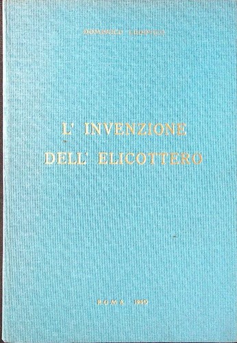 Invenzione dell elicottero - l'invenzione, dell'elicottero
