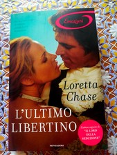 L’ULTIMO LIBERTINO - LORETTA CHASE- ROMANZI MONDADORI STORICI