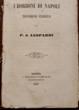 17607-I BORBONI DI NAPOLI DISCORSO STORICO DI P. S. LEOPARDI, LOSANNA 1847