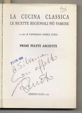 La Buona cucina italiana. Una preziosa raccolta dei primi piatti asciutti caratt