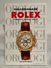 Collezionare Rolex Volume I Cronografi Calendari Sportivi Bruno Editore 1995