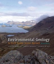 Environmental Geology: An Earth Systems Approach by Dorothy Merritts: New