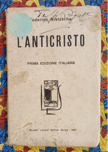 Nietzsche anticristo 1913 - nietzsche, l'anticristo