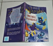 Mario Gamba VAMPIRI 5 I pipistrelli di Guardala' - Raffaello 2010 Simone Fornara