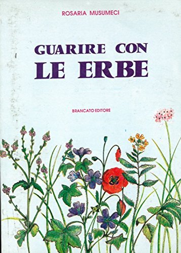 Guarire con erbe trattato - con,
