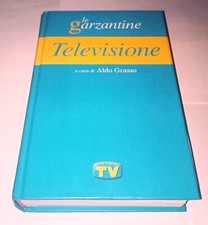 Le Garzantine Televisione Aldo Grasso Sorrisi e Canzoni Mondadori