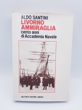 LIVORNO AMMIRAGLIA cento anni