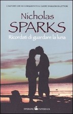 Libro - Narrativa - Rosa - Ricordati Di Guardare La Luna - Nicholas Sparks - ...