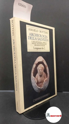 Bottini angelo archeologia - bottini,,