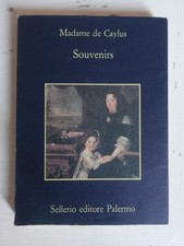Souvenirs. Madame de Caylus ed. Sellerio 1988 (1)