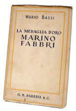 LA MEDAGLIA D'ORO MARINO BASSI guerra colonie MARIO BASSI   1° edizione 1938
